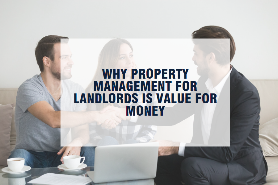 Why Property Management for Landlords is value for money